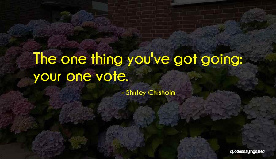 Juansher Burchuladze Quotes By Shirley Chisholm Juansher Burchuladze Quotes By Shirley Chisholm