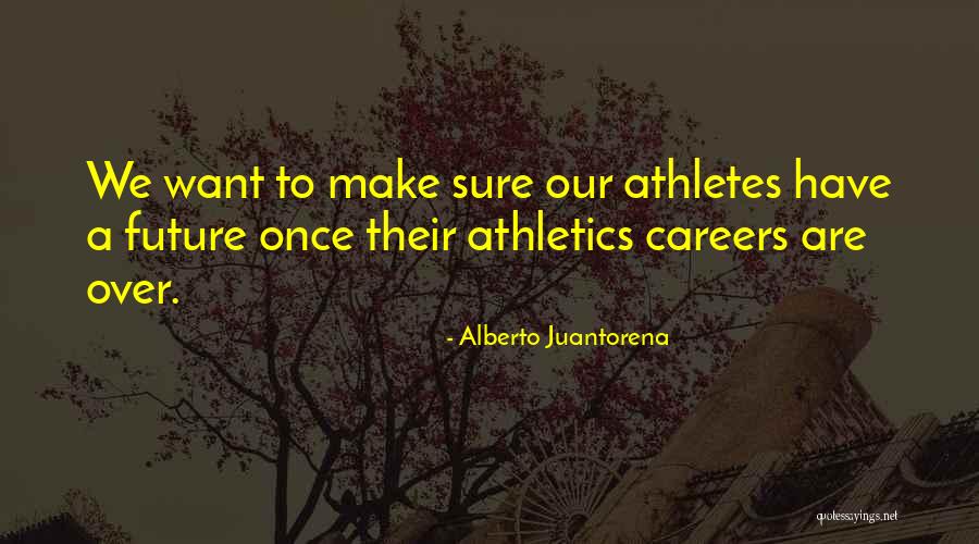 Juantorena Alberto Quotes By Alberto Juantorena Juantorena Alberto Quotes By Alberto Juantorena