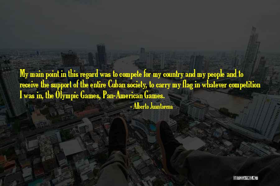 Juantorena Alberto Quotes By Alberto Juantorena Juantorena Alberto Quotes By Alberto Juantorena