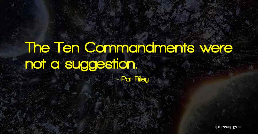 Juaraqq Quotes By Pat Riley Juaraqq Quotes By Pat Riley