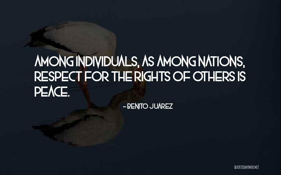 Juarez Quotes By Benito Juarez Juarez Quotes By Benito Juarez