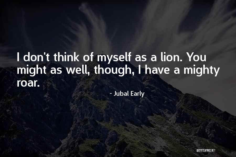 Jubal Early Quotes 2140886