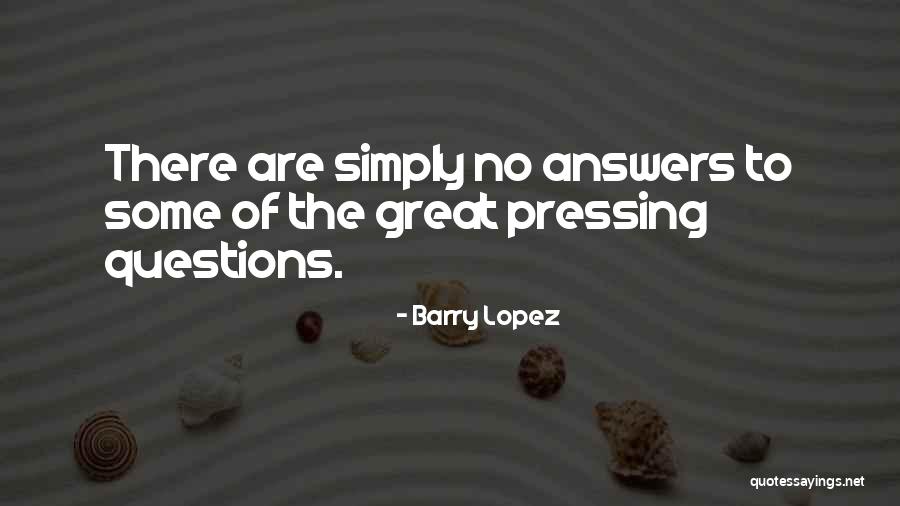 Jubilation Gardenia Quotes By Barry Lopez Jubilation Gardenia Quotes By Barry Lopez