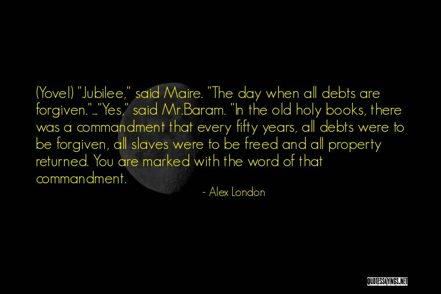 Jubilee Quotes By Alex London