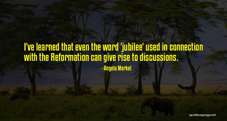 Jubilee Quotes By Angela Merkel