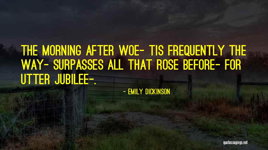 Jubilee Quotes By Emily Dickinson