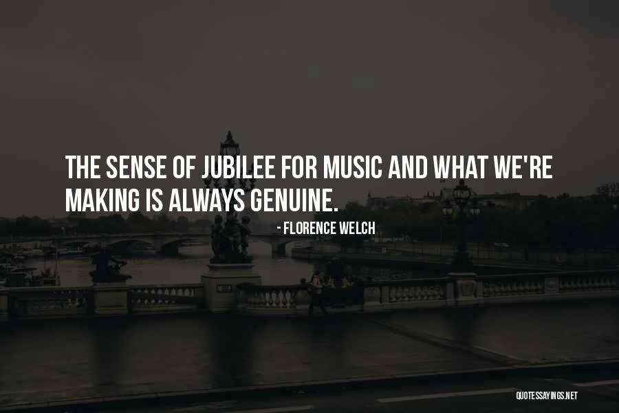 Jubilee Quotes By Florence Welch