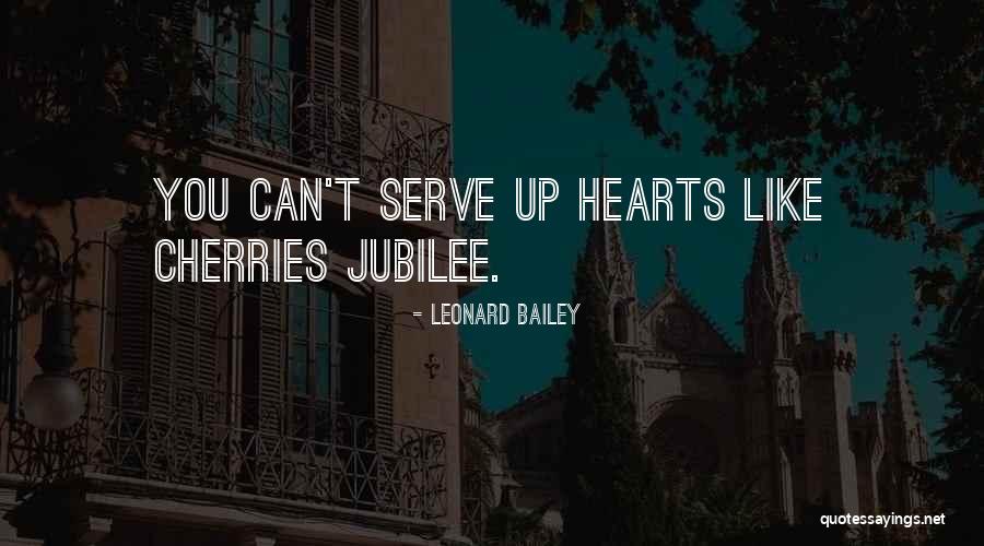 Jubilee Quotes By Leonard Bailey