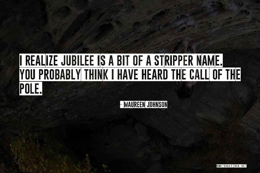 Jubilee Quotes By Maureen Johnson