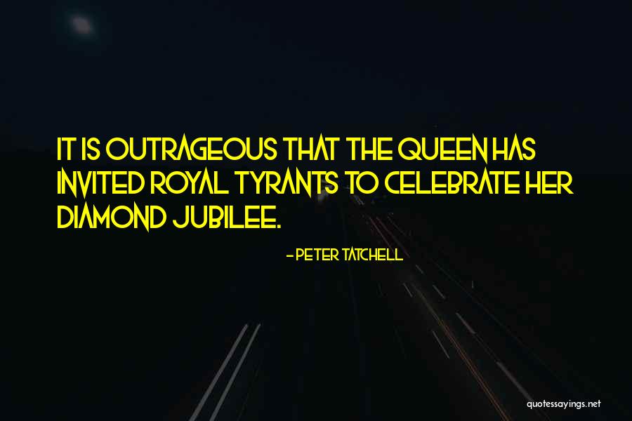 Jubilee Quotes By Peter Tatchell