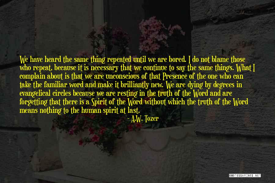 Jubinville Architecte Quotes By A.W. Tozer Jubinville Architecte Quotes By A.W. Tozer