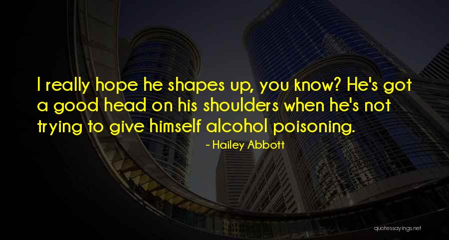 Jucam Cu Setarile Quotes By Hailey Abbott Jucam Cu Setarile Quotes By Hailey Abbott