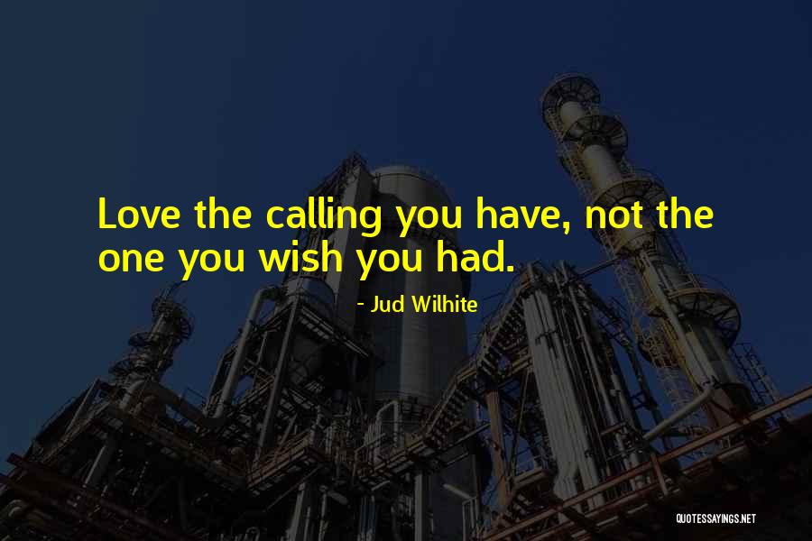 Jud Wilhite Quotes 1590896