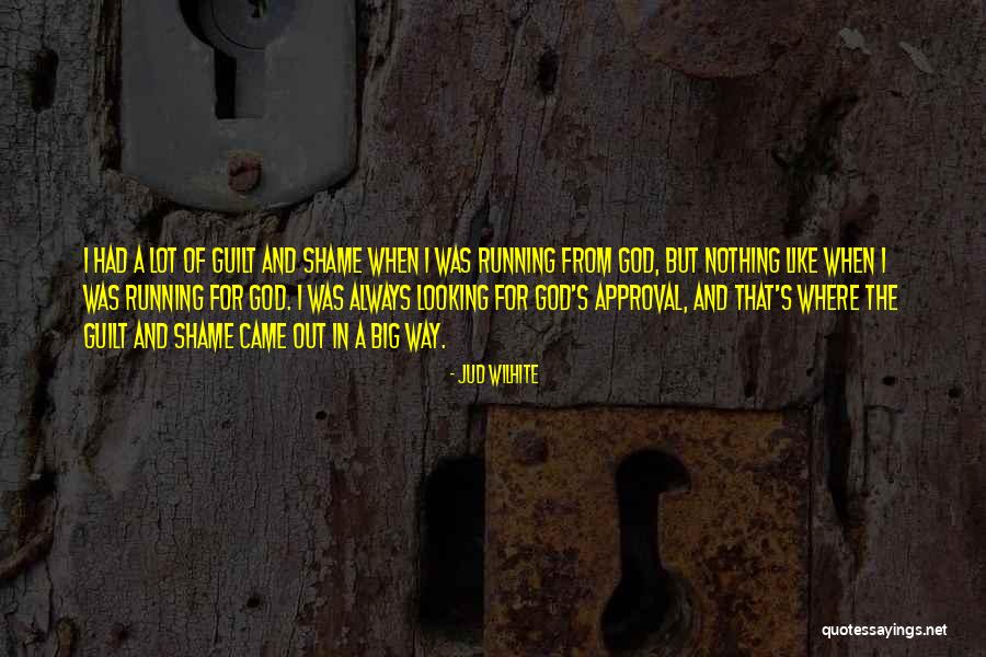 Jud Wilhite Quotes 466930 Jud Wilhite Quotes 466930