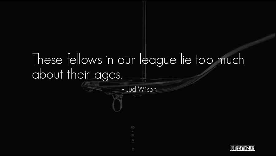 Jud Wilson Quotes 122404