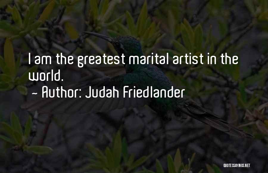Judah Friedlander Quotes 1568593