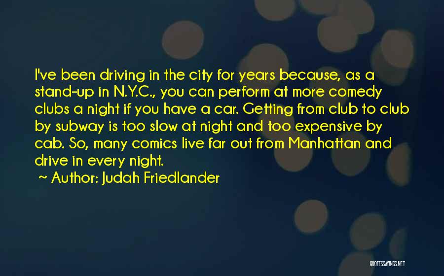 Judah Friedlander Quotes 2157596