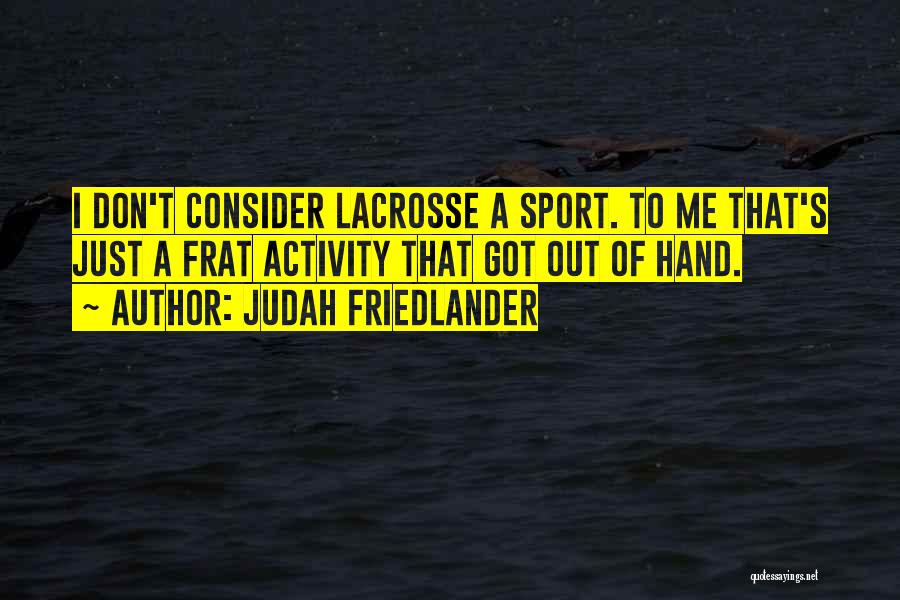 Judah Friedlander Quotes 300838