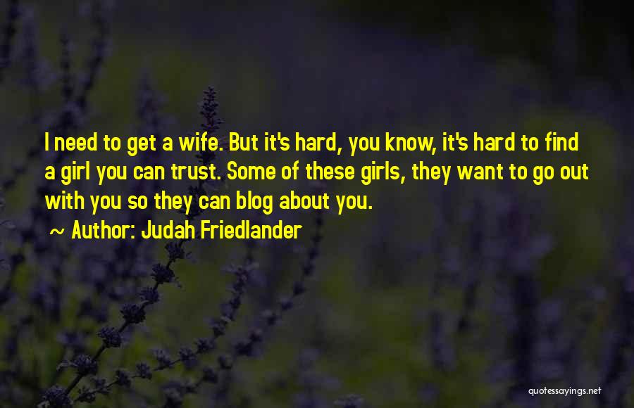 Judah Friedlander Quotes 611056