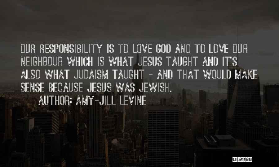 Judaism And Love Quotes By Amy-Jill Levine