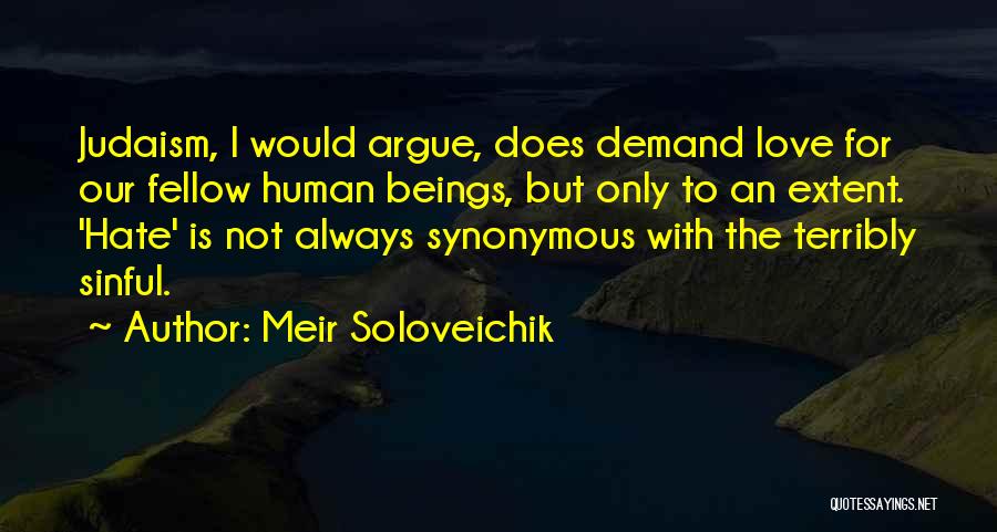 Judaism And Love Quotes By Meir Soloveichik