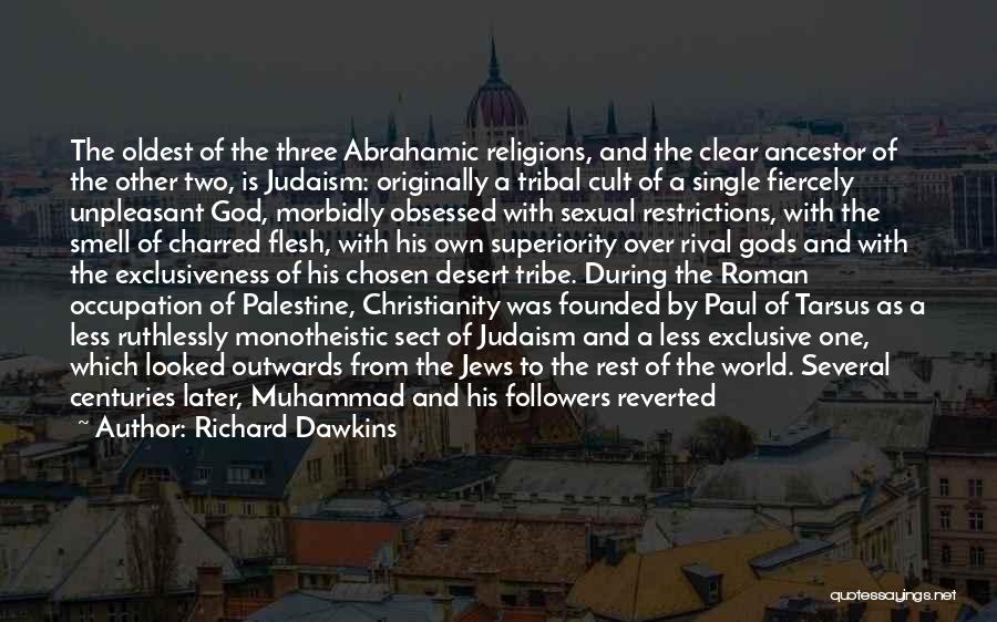 Judaism Christianity And Islam Quotes By Richard Dawkins