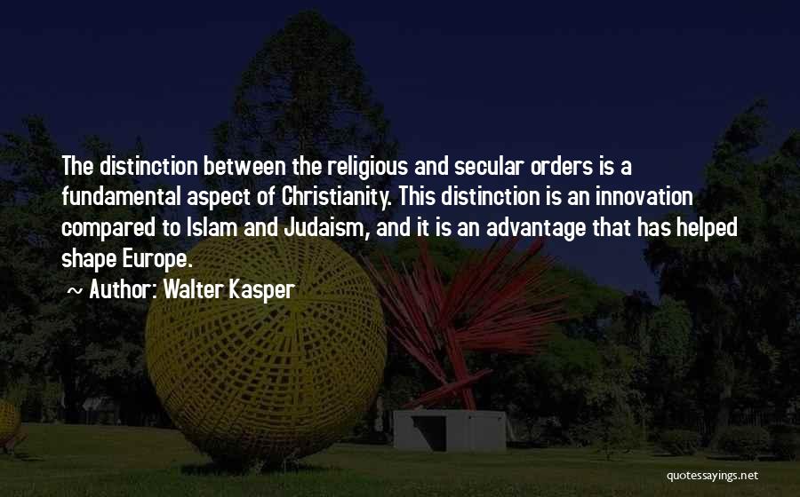 Judaism Christianity And Islam Quotes By Walter Kasper