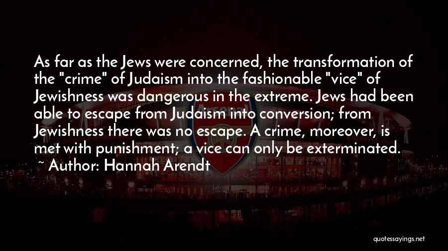 Judaism Quotes By Hannah Arendt