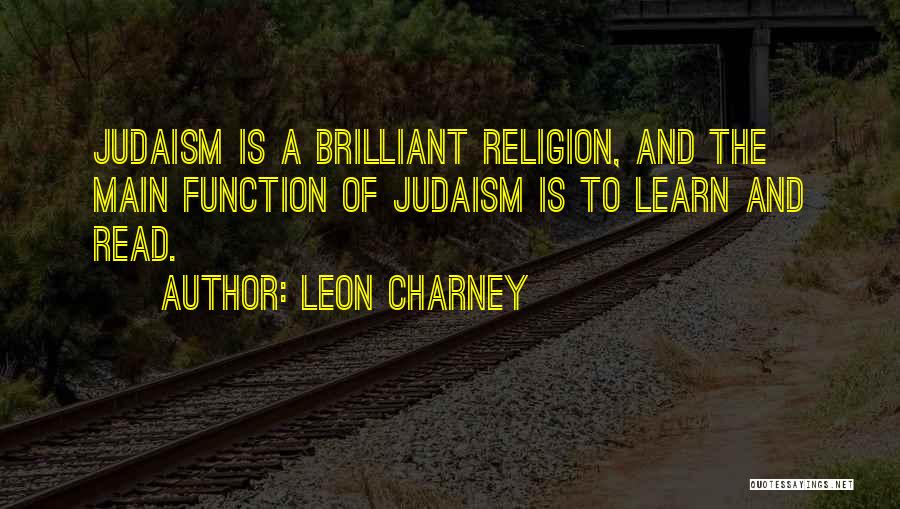 Judaism Quotes By Leon Charney