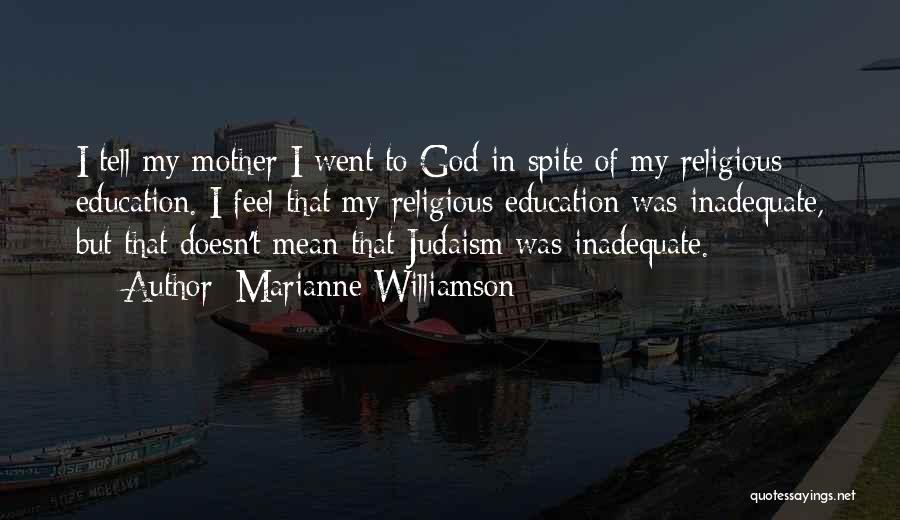 Judaism Quotes By Marianne Williamson