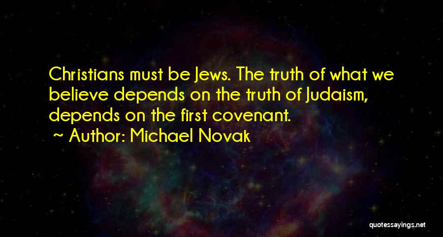 Judaism Quotes By Michael Novak