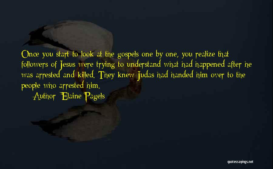 Judas Quotes By Elaine Pagels