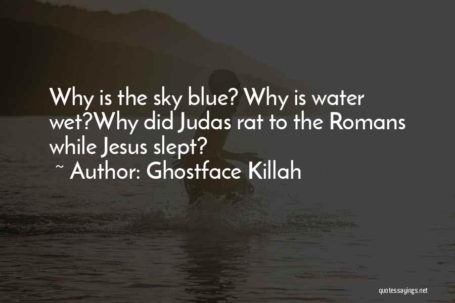 Judas Quotes By Ghostface Killah