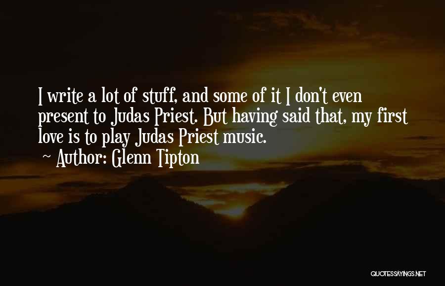 Judas Quotes By Glenn Tipton