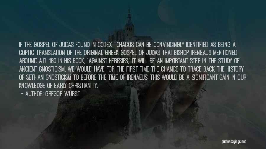 Judas Quotes By Gregor Wurst