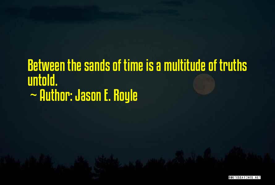 Judas Quotes By Jason E. Royle