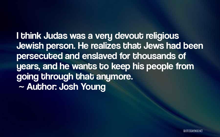 Judas Quotes By Josh Young