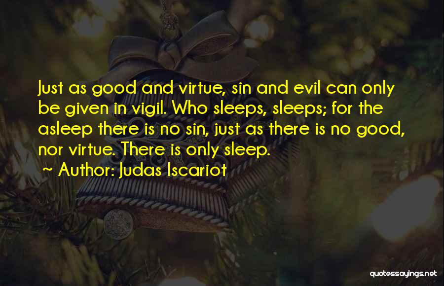 Judas Quotes By Judas Iscariot