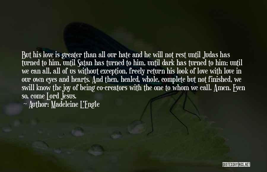 Judas Quotes By Madeleine L'Engle