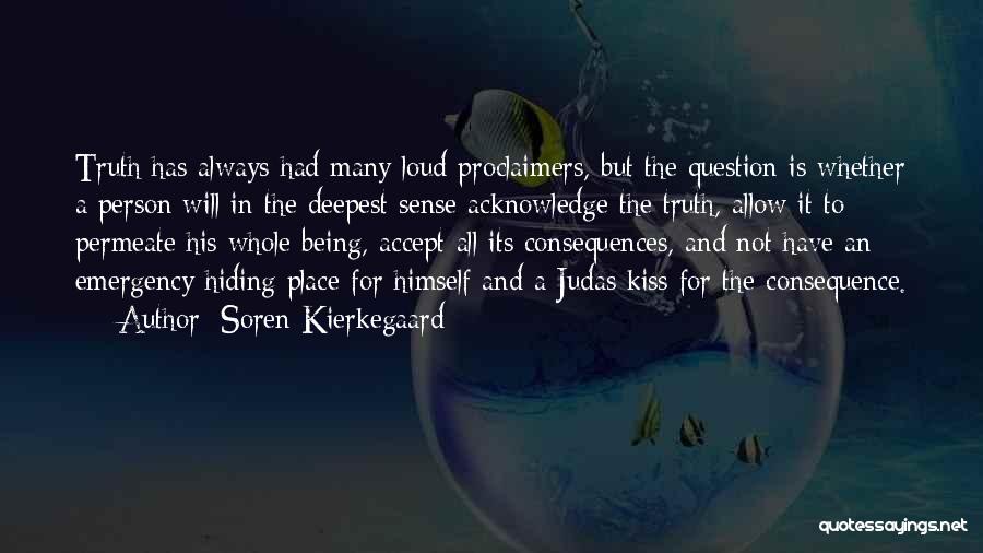 Judas Quotes By Soren Kierkegaard