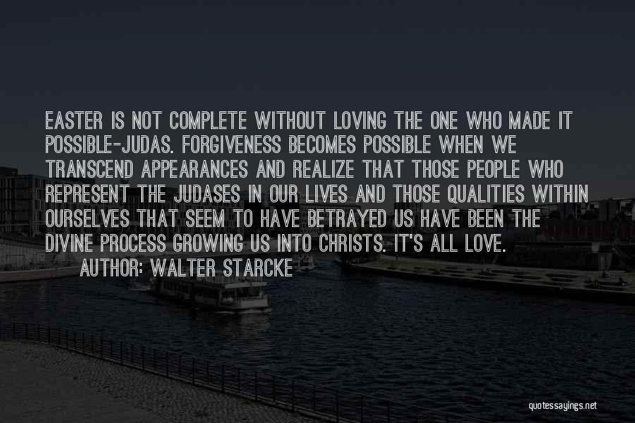 Judas Quotes By Walter Starcke