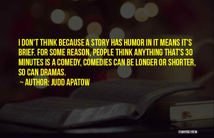 Judd Apatow Quotes 1062039