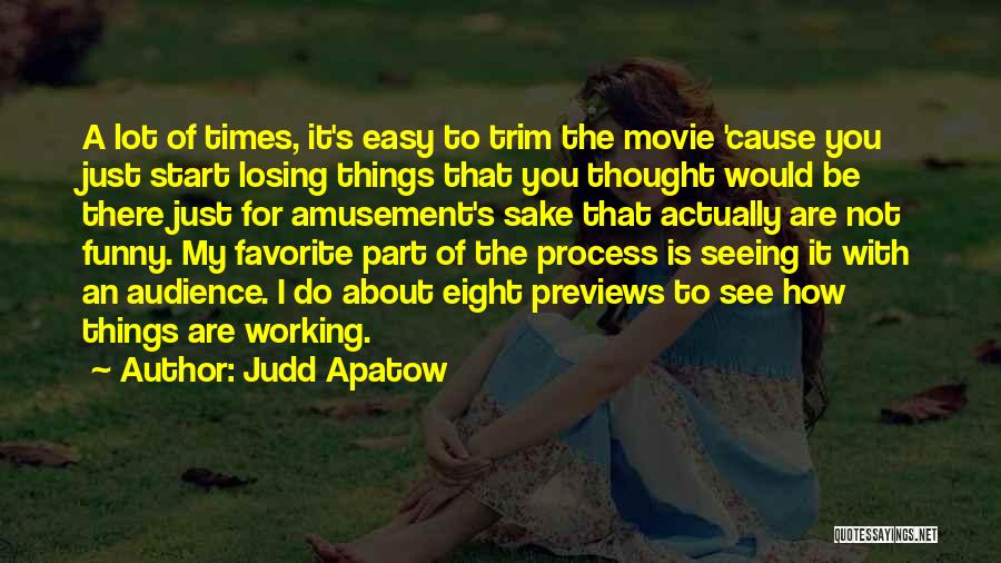 Judd Apatow Quotes 1274679