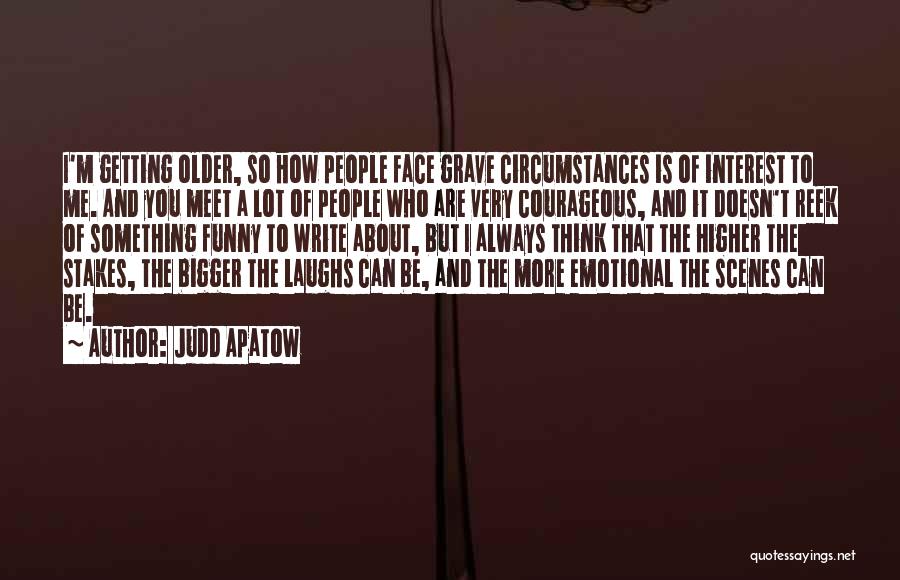Judd Apatow Quotes 1698888