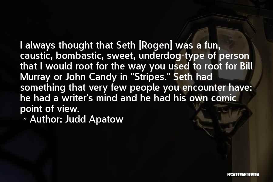 Judd Apatow Quotes 1850578