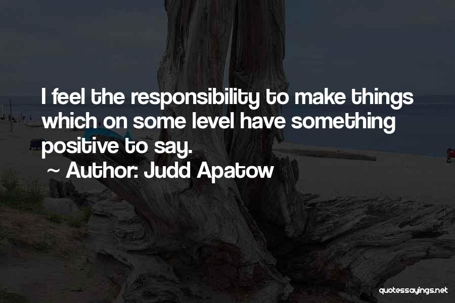 Judd Apatow Quotes 1863956