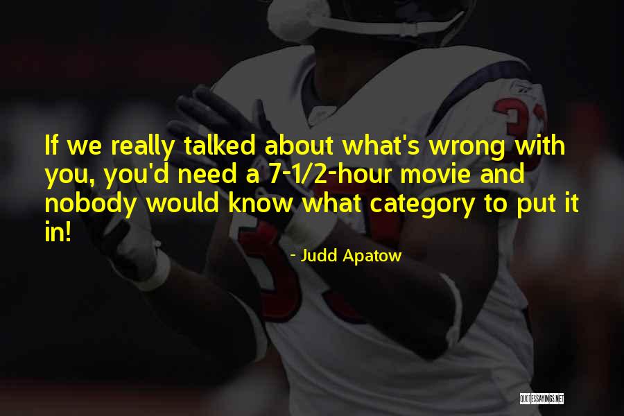 Judd Apatow Quotes 2109175