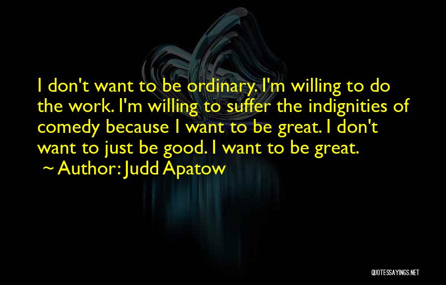 Judd Apatow Quotes 2210187