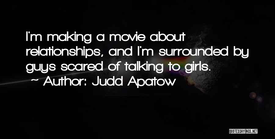 Judd Apatow Quotes 606782