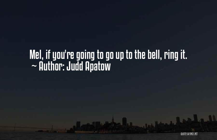 Judd Apatow Quotes 768572